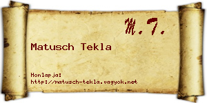 Matusch Tekla névjegykártya